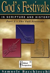 God?s Festivals in Scripture and History. Volume 2