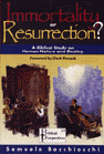 Immortality or Resurrection? A Biblical Study on Human Nature and Destiny