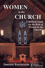 Women in the Church: A Biblical Study on the Role of Women in the Church